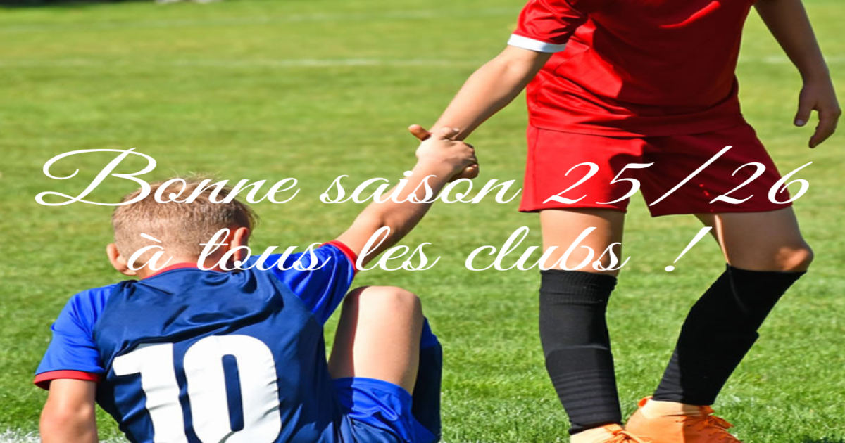 Bonne saison 2526 à tous les clubs 